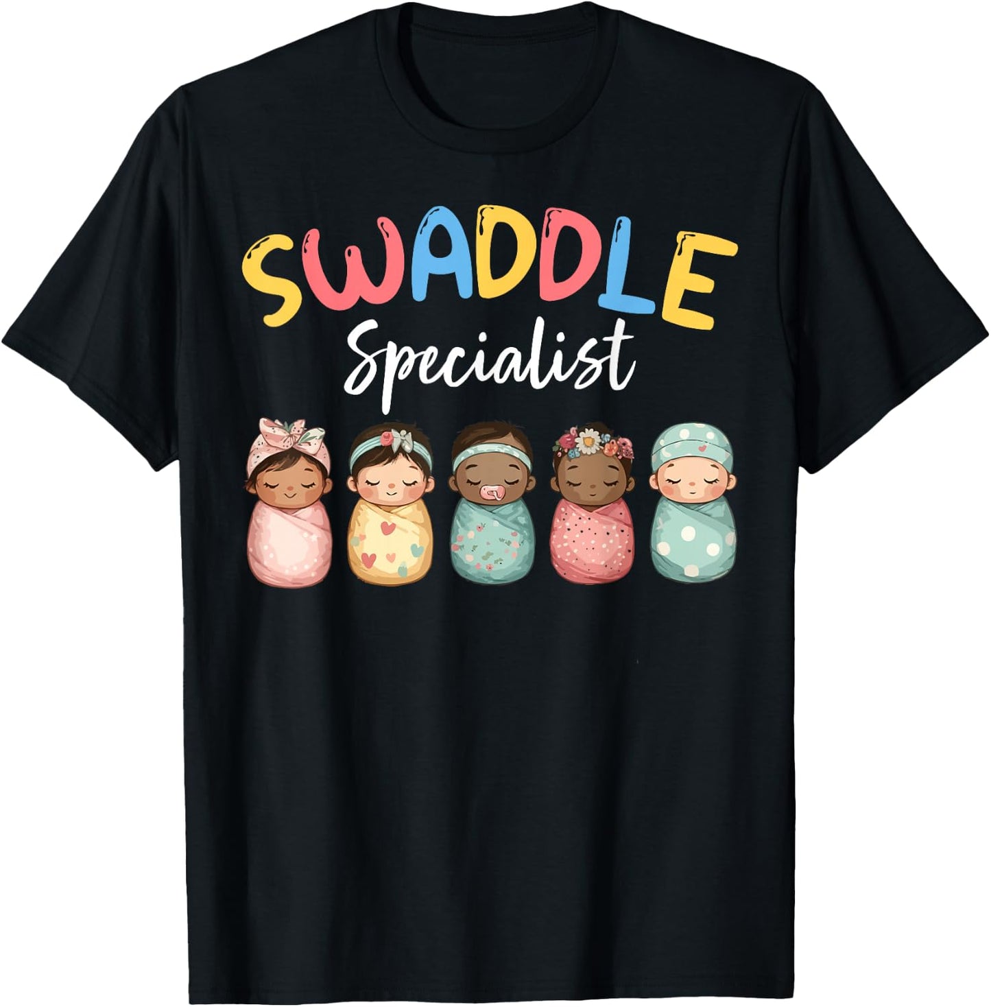 Swaddle Specialist Postpartum NICU Mother Baby Unit Nurse T-Shirt - T-Shirt | Black