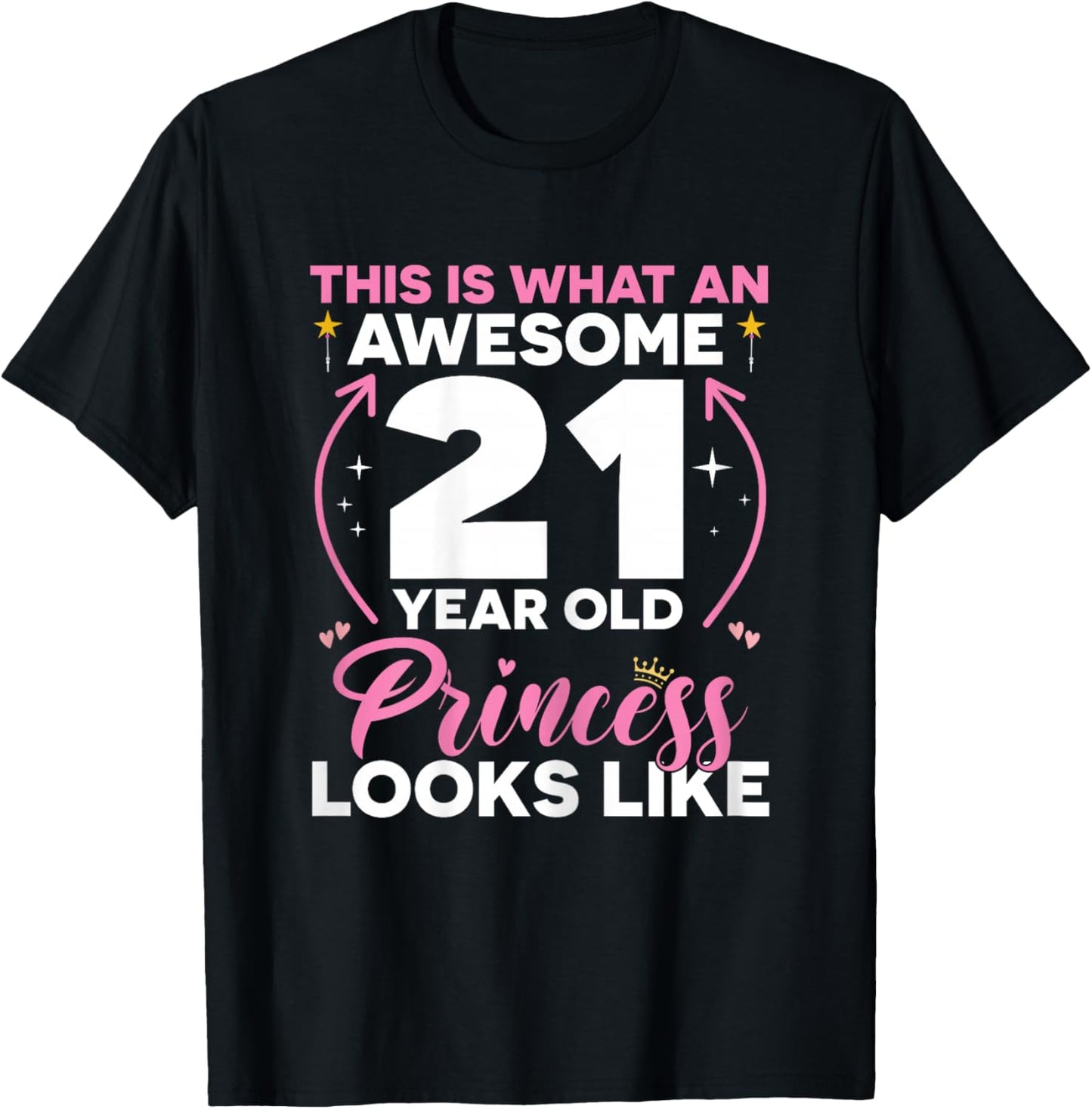 21 Birthday Decorations Women Girl Her BDay 21st Birthday T-Shirt - T-Shirt | Black