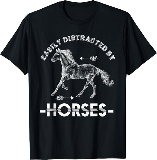 Equestrian Horse Riding Gift Easily Distracted By Horse T-Shirt - T-Shirt | Black