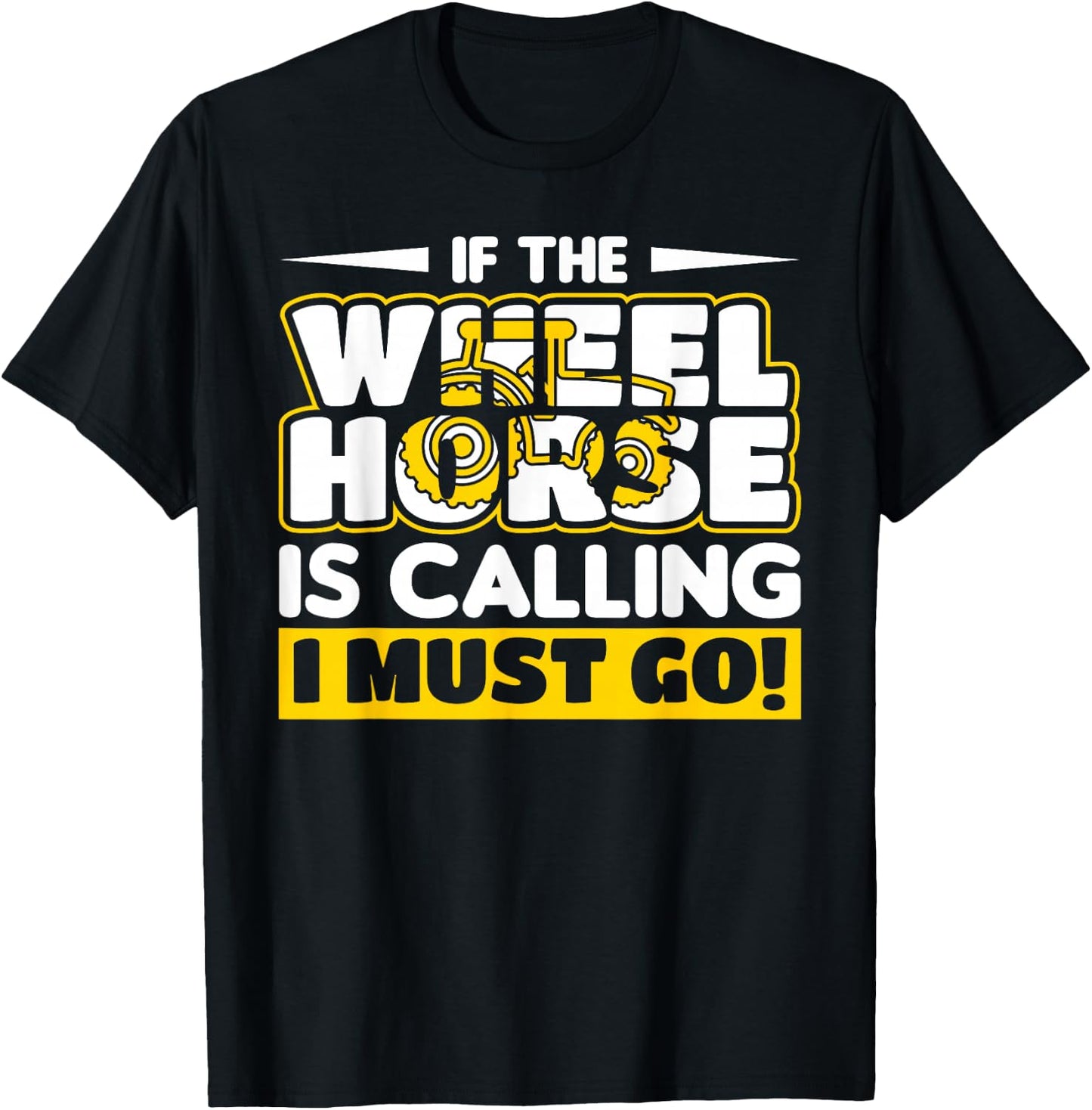 Farmer Wheel Horse Farming Gift T-Shirt - T-Shirt | Black