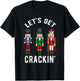Christmas Nutcracker Squad shirt Lets get Crackin' Ballet T-Shirt - T-Shirt | Black