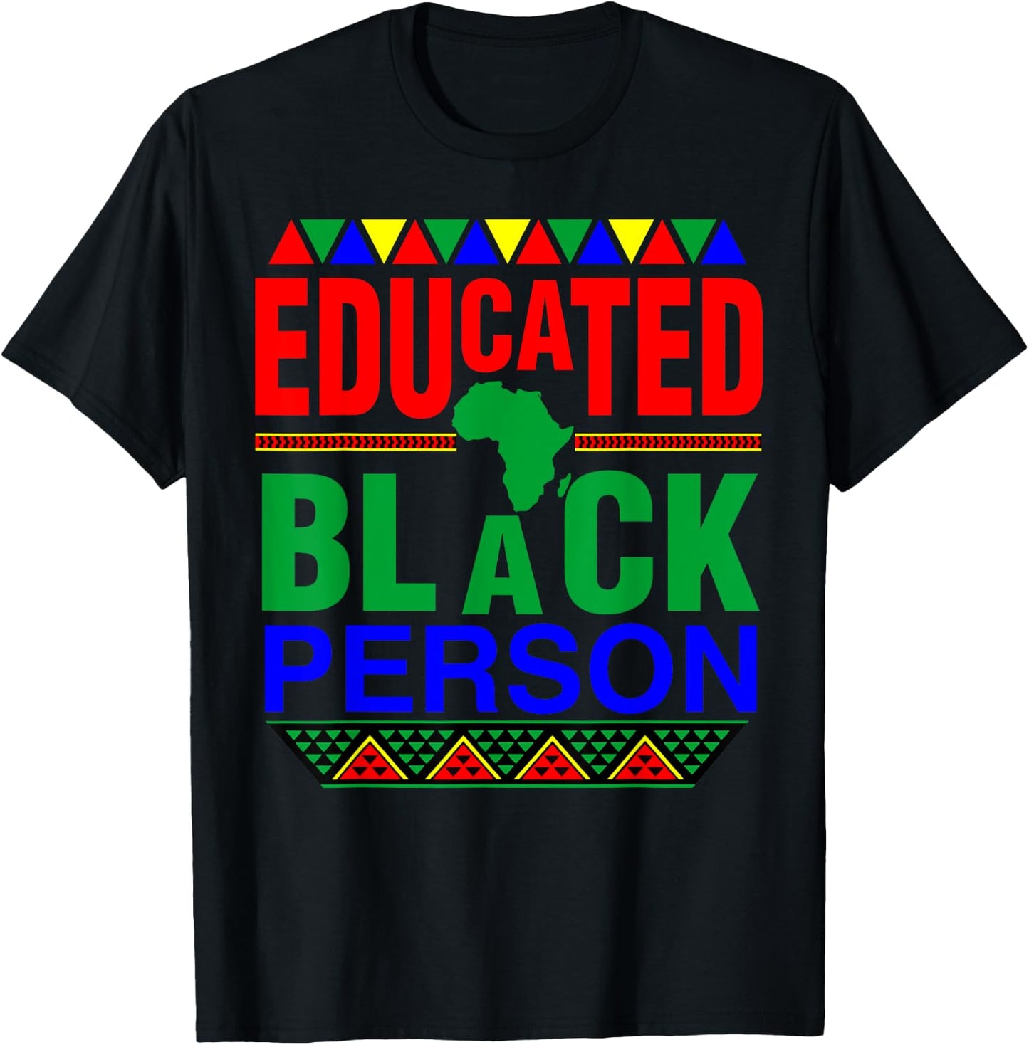Educated Black Person | Smart Cute Black Gift T-Shirt - T-Shirt | Black