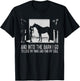 And Into The Barn I Go to Lose My Mind and Find My Soul Gift T-Shirt - T-Shirt | Black