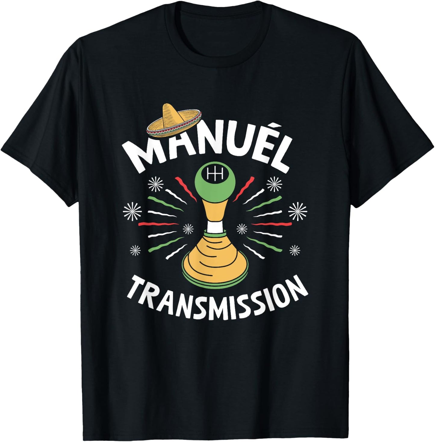 Manuel Transmission Gearbox Mexican Manual Transmission T-Shirt - T-Shirt | Black