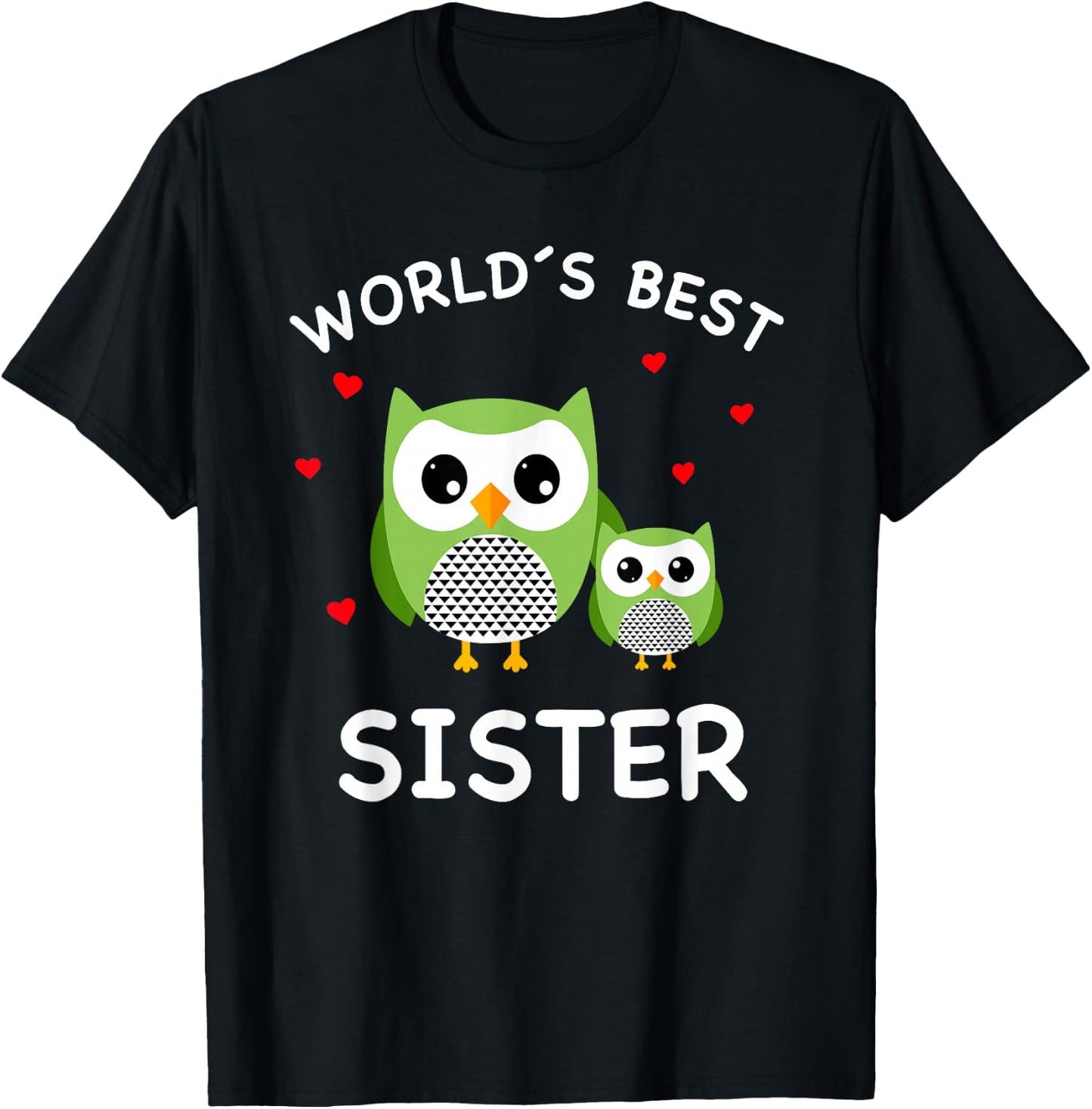 World's Best Owl Sister - Cute Animal Owls Best Sister Ever T-Shirt - T-Shirt | Black