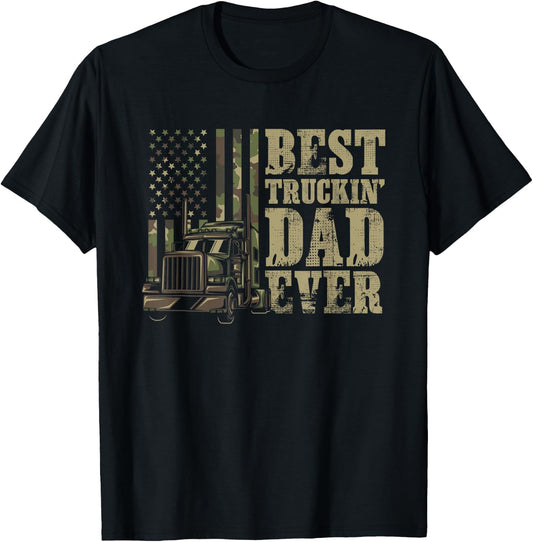 Best Trucking Dad Ever For A Trucker or Truck Driver Dad T-Shirt - T-Shirt | Black