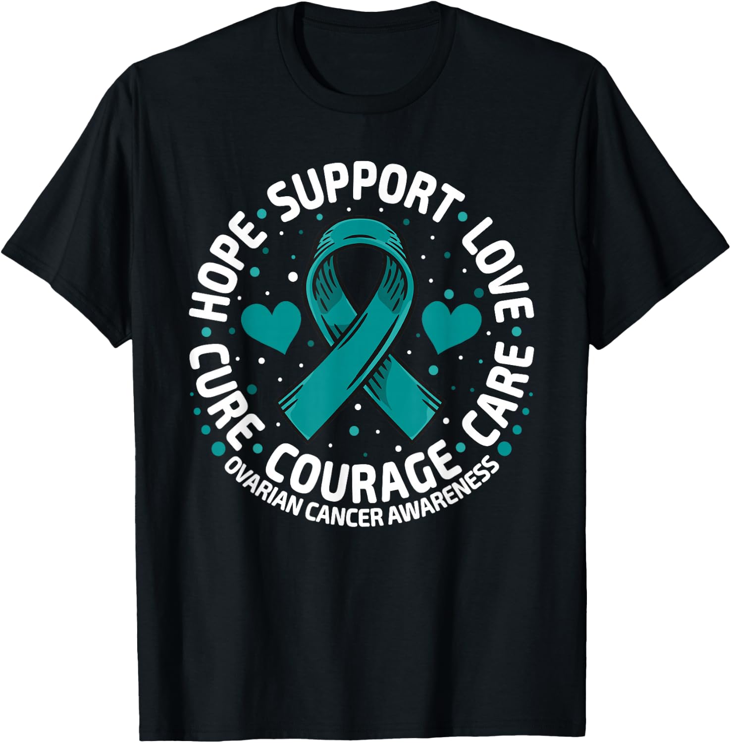 Ovarian Cancer Support Family Ovarian Cancer Awareness T-Shirt - T-Shirt | Black