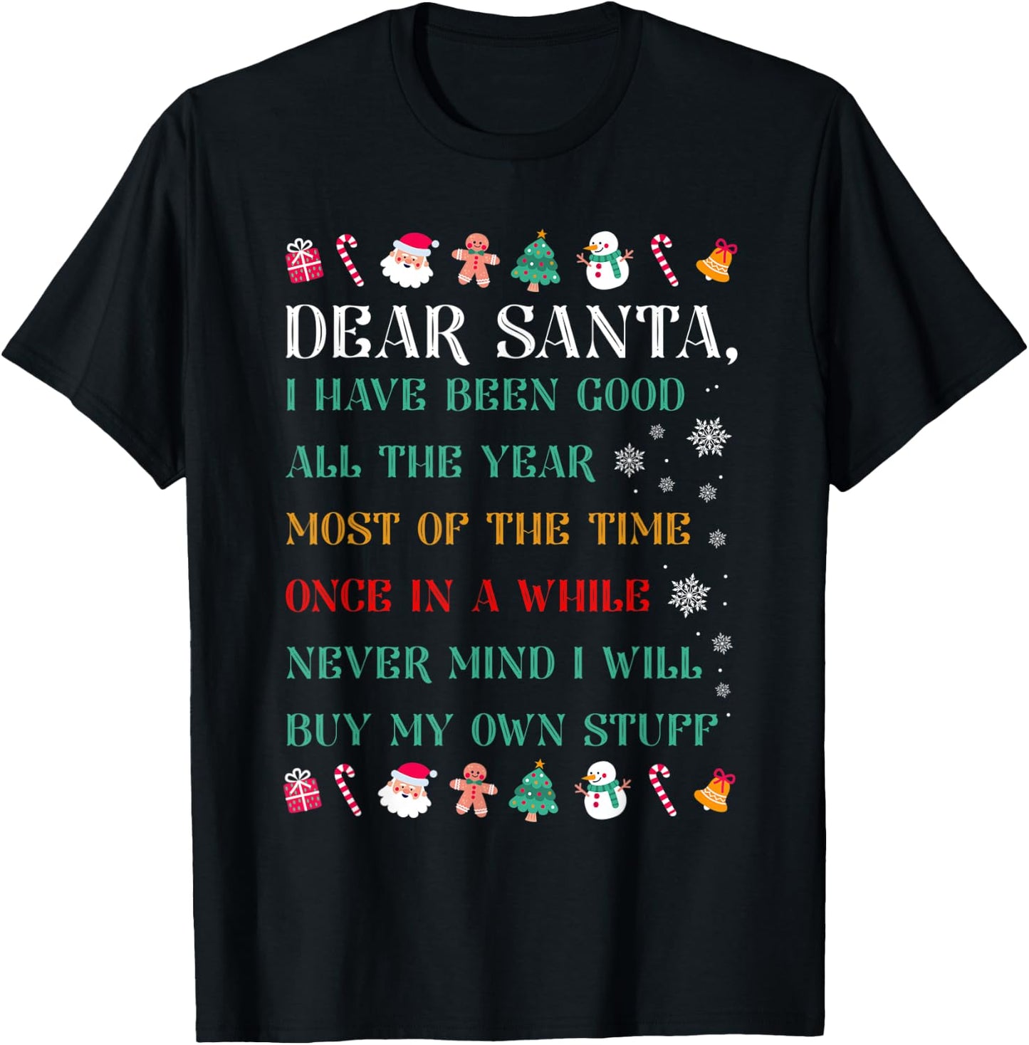 Funny Christmas Dear Santa I Will Buy My Own Stuff T-Shirt - T-Shirt | Black