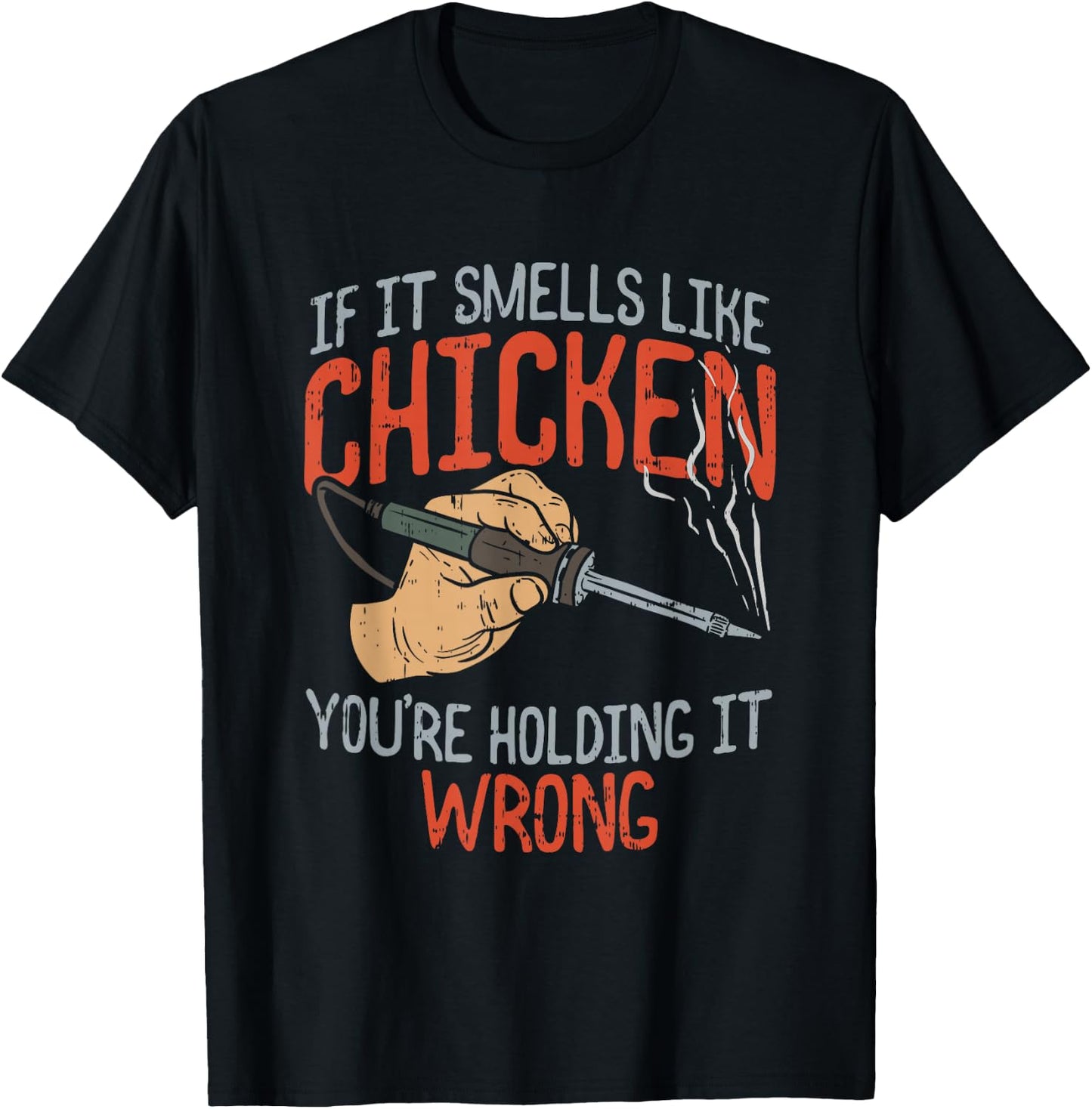 If it smells like Chicken you're holding it wrong, Sparks T-Shirt - T-Shirt | Black