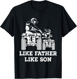 Quad Bike - Like Father Like Son Four Wheeler ATV Gift T-Shirt - T-Shirt | Black