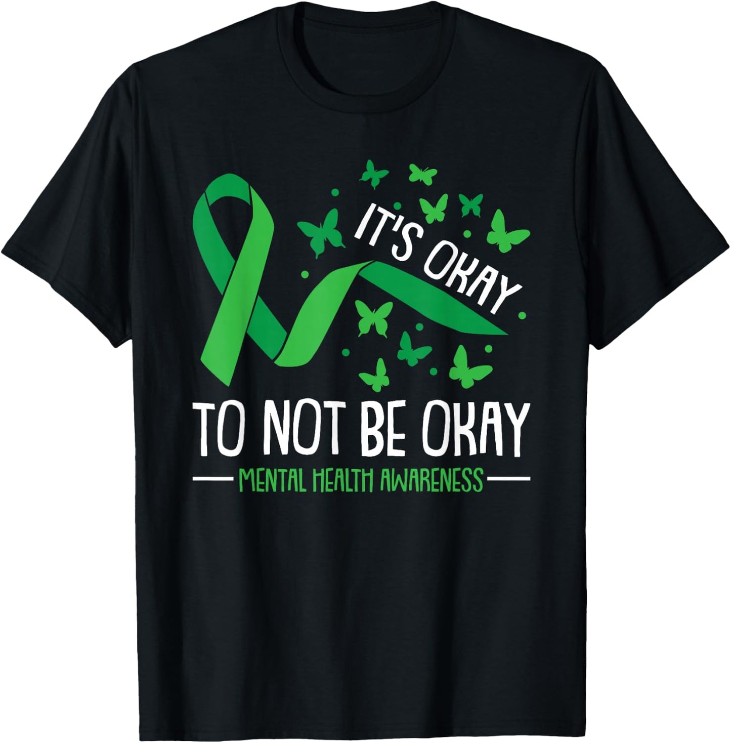 Its Ok Not To Be Ok Mental Health Awareness Butterfly Ribbon T-Shirt - T-Shirt | Black