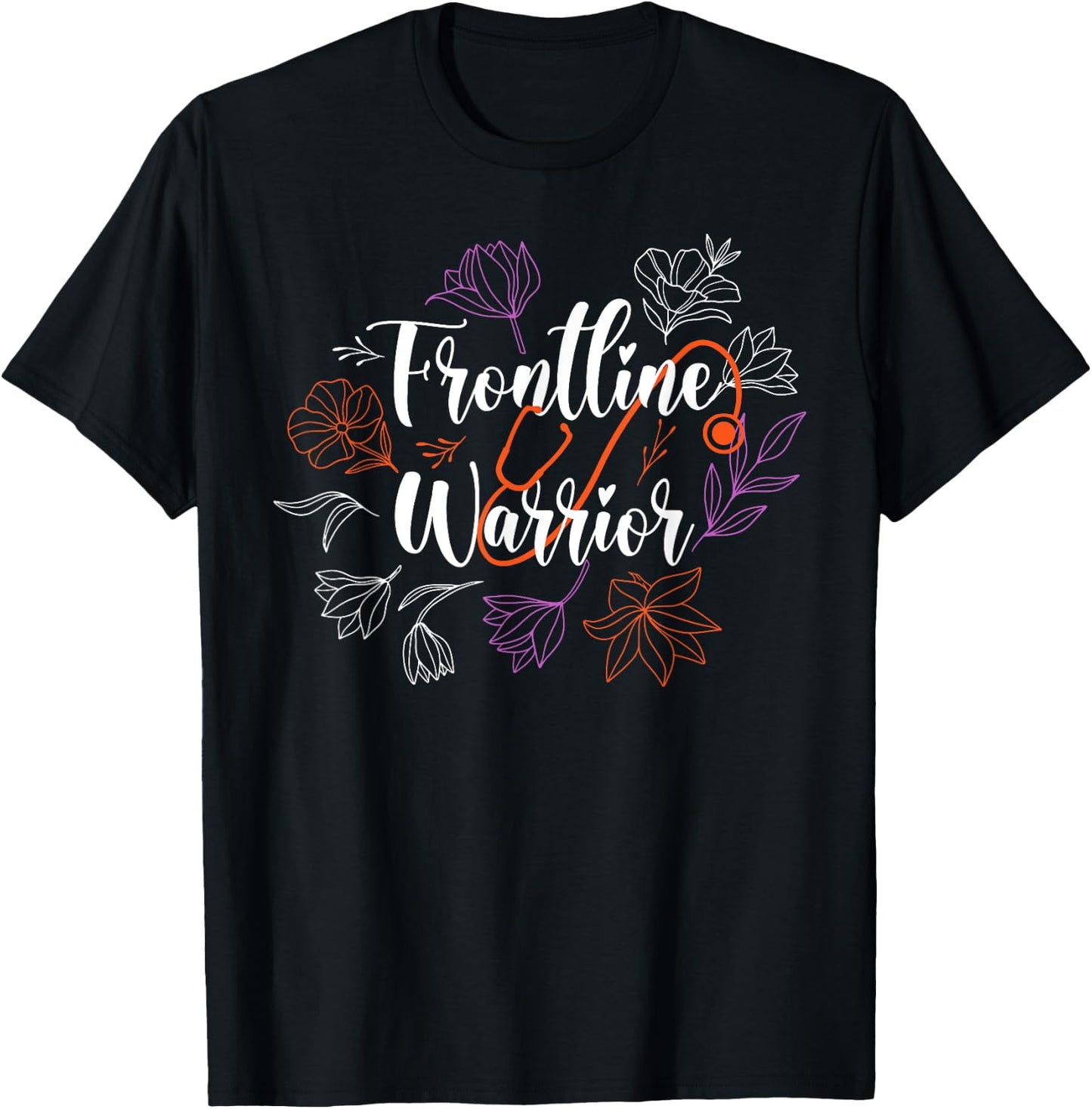 Frontline Warrior, Frontline Hero, Essential Nurse T-Shirt - T-Shirt | Black