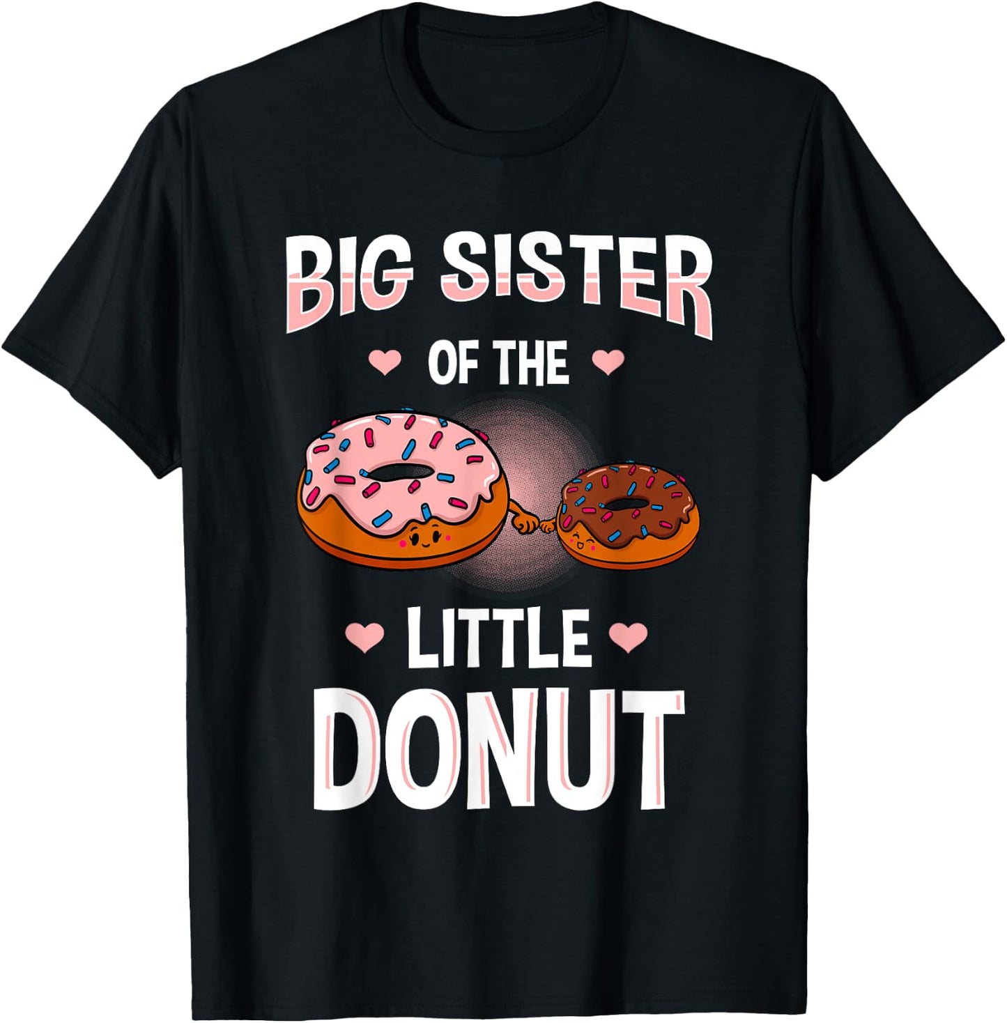 Big Sister Of The Little Donut Gender Reveal Announcement T-Shirt - T-Shirt | Black