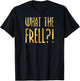 Farscape What The Frell T-Shirt - T-Shirt | Black