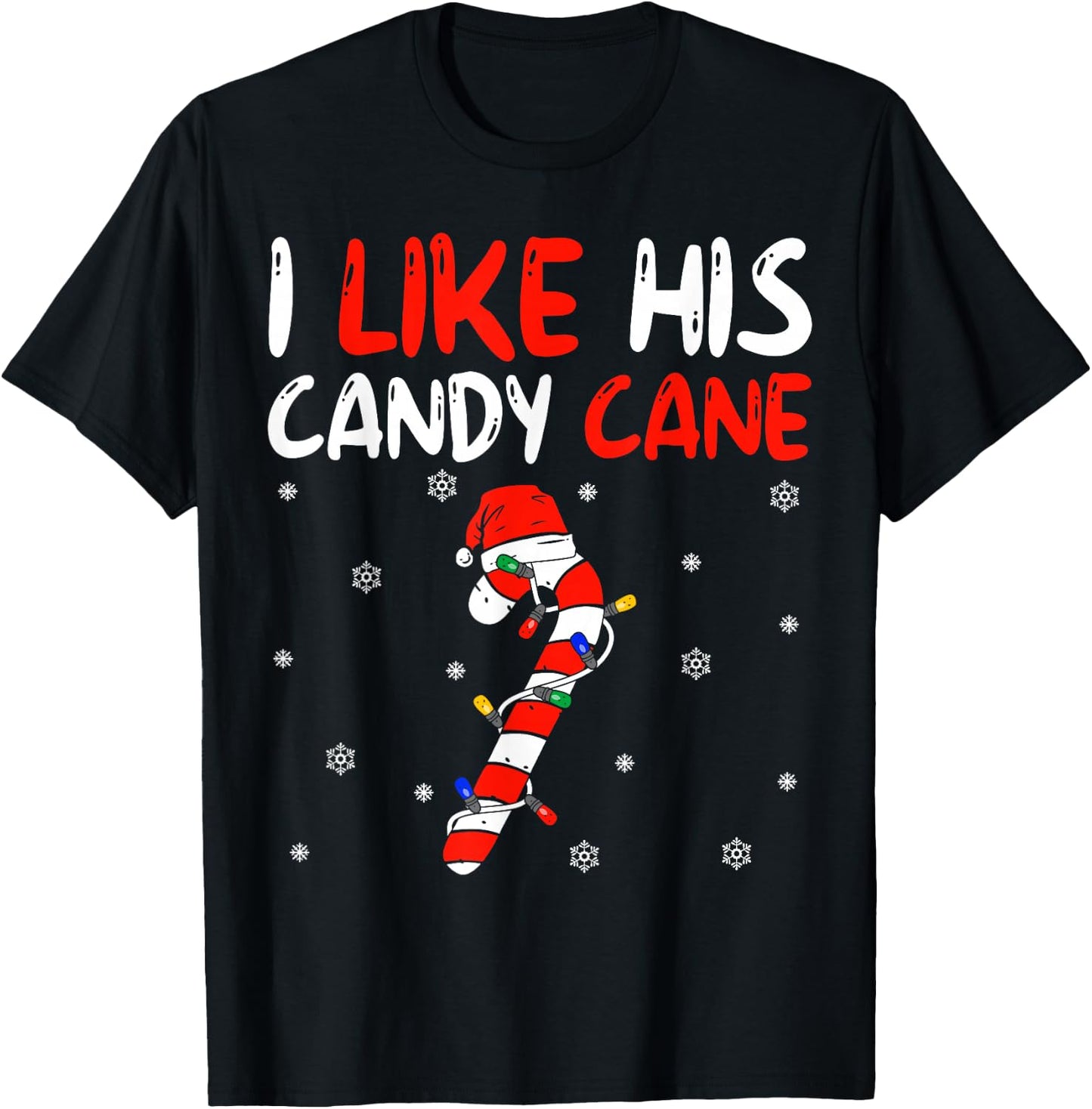 I Like His Candy Cane Santa Xmas Lights Christmas Couples T-Shirt - T-Shirt | Black