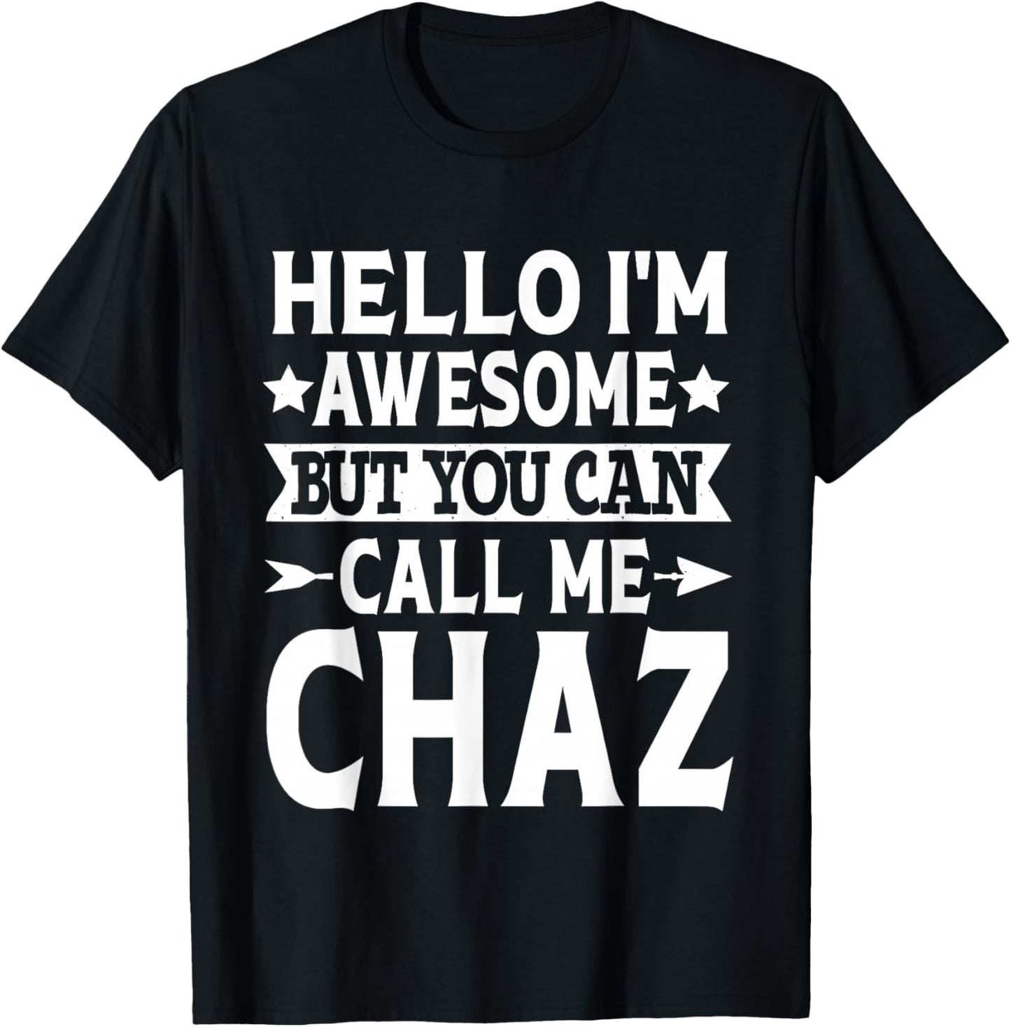Chaz Gifts Funny Men Name Birthday - Black, Small - Modern Classic, Short Sleeve, -Adults, Kids T-Shirt - T-Shirt | Black