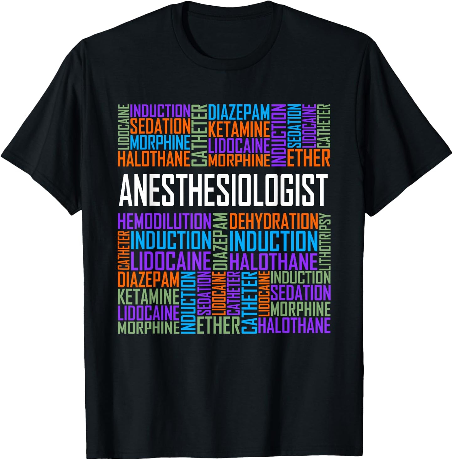 Anesthesiologist Words Gift Anesthesia Doctor Gifts T-Shirt - T-Shirt | Black