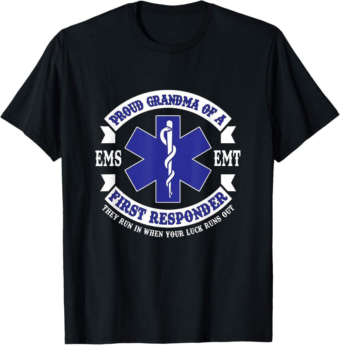 Proud Grandma First Responder EMS EMT Novelty Apparel T-Shirt - T-Shirt | Black