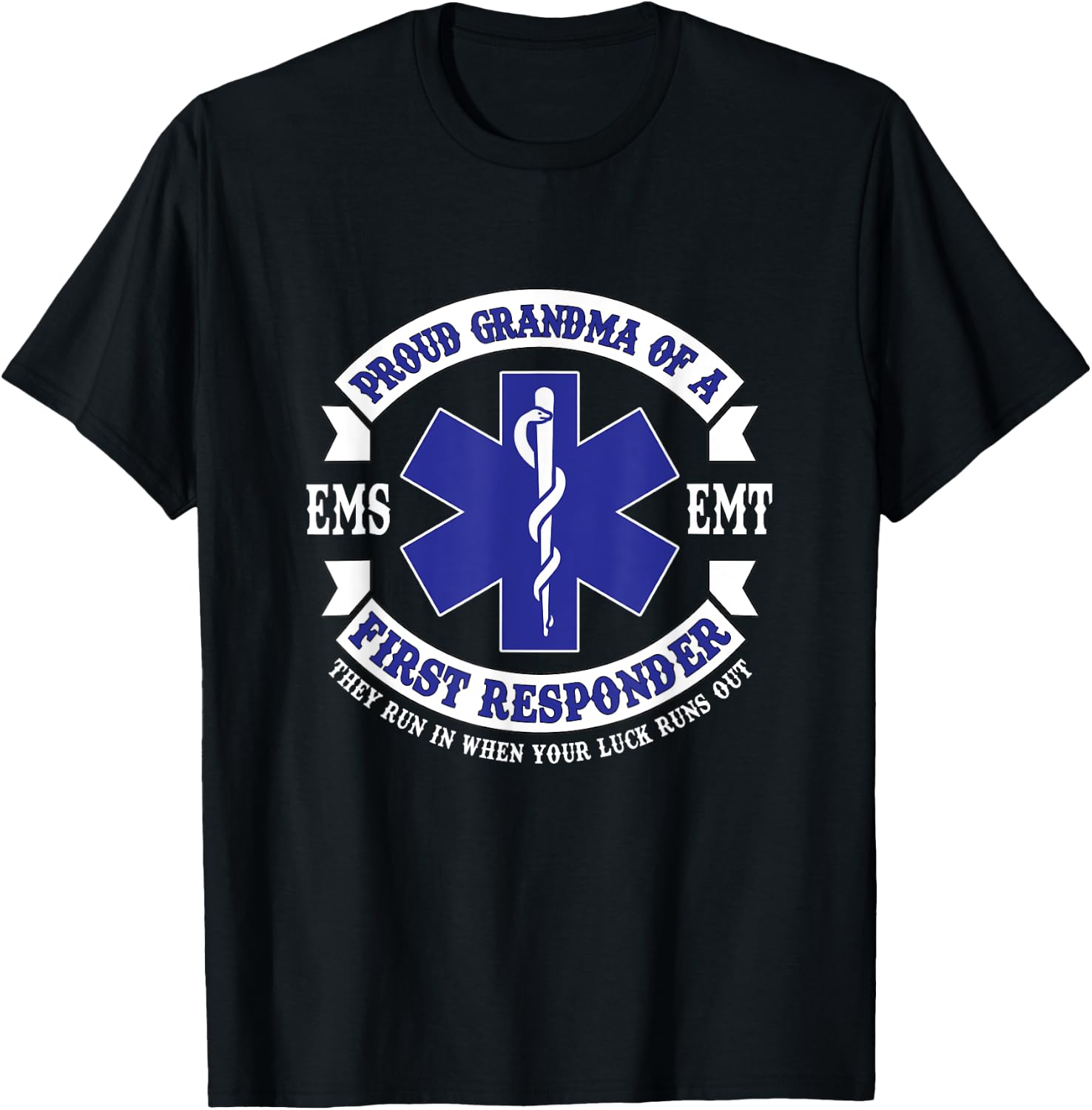 Proud Grandma First Responder EMS EMT Novelty Apparel T-Shirt - T-Shirt | Black