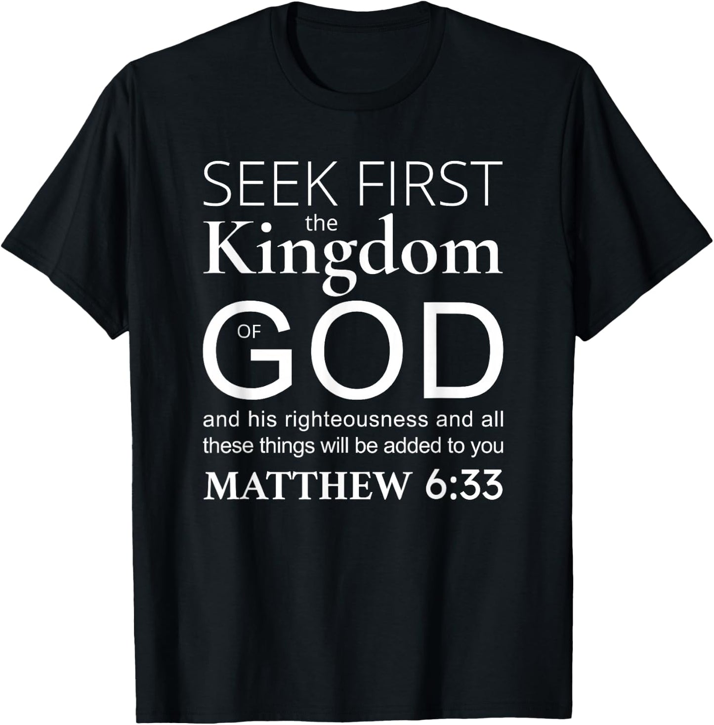 Bible verse seek first the kingdom of God Christian T-Shirt - T-Shirt | Black