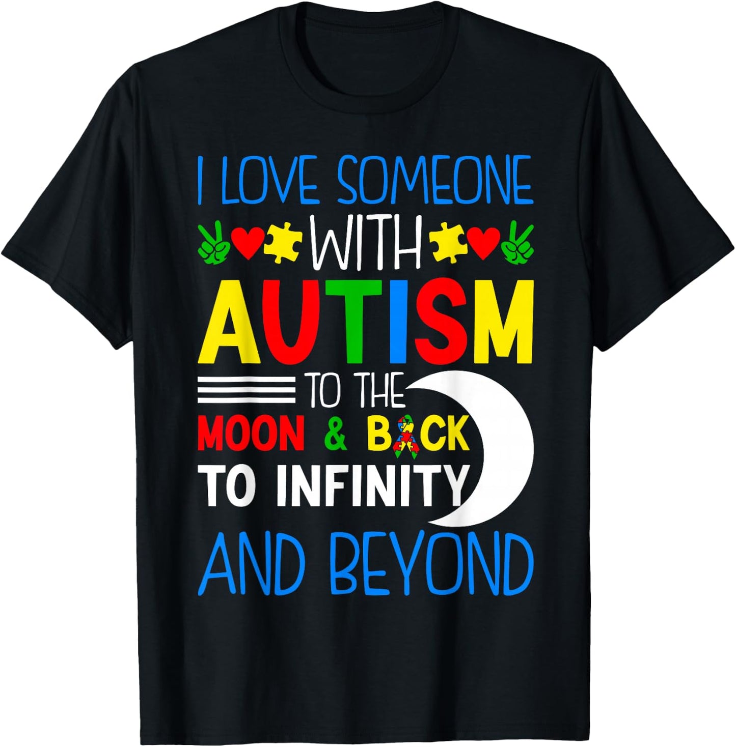I Love Someone With Autism To Moon & Back ASD Awareness Day T-Shirt - T-Shirt | Black