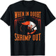When in Doubt Shrimp Out Gift Jiu Jitsu BJJ T-Shirt - T-Shirt | Black