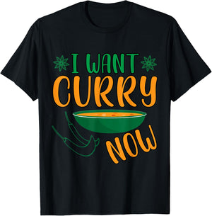 I Want Curry Now - Indian Food India Rice T-Shirt - T-Shirt | Black