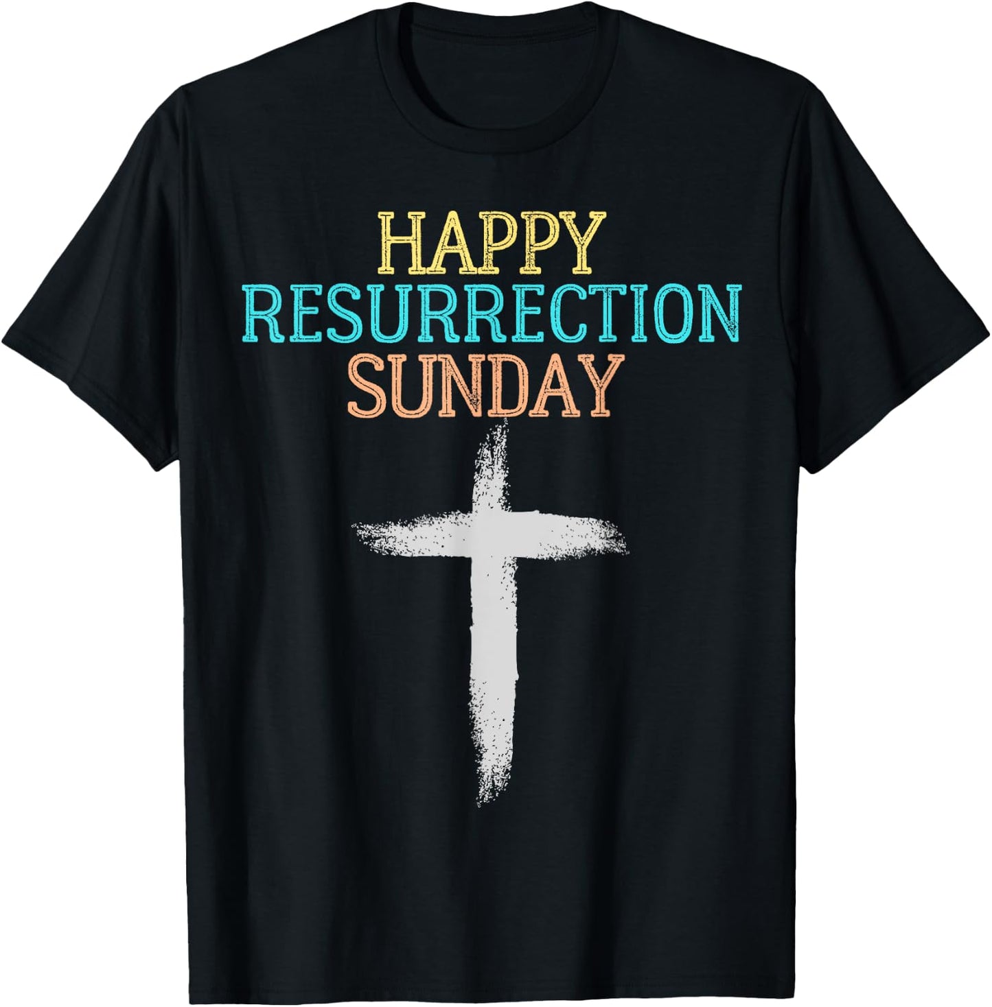 Happy Resurrection Sunday - Easter Jesus Christian Church T-Shirt - T-Shirt | Black