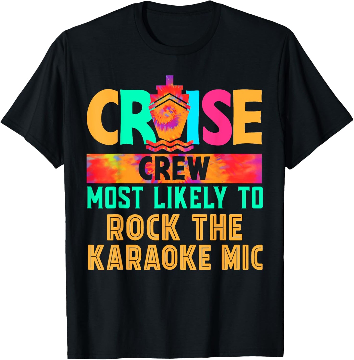 Cruise Crew Most Likely to Rock The Karaoke Mic Hippie T-Shirt - T-Shirt | Black