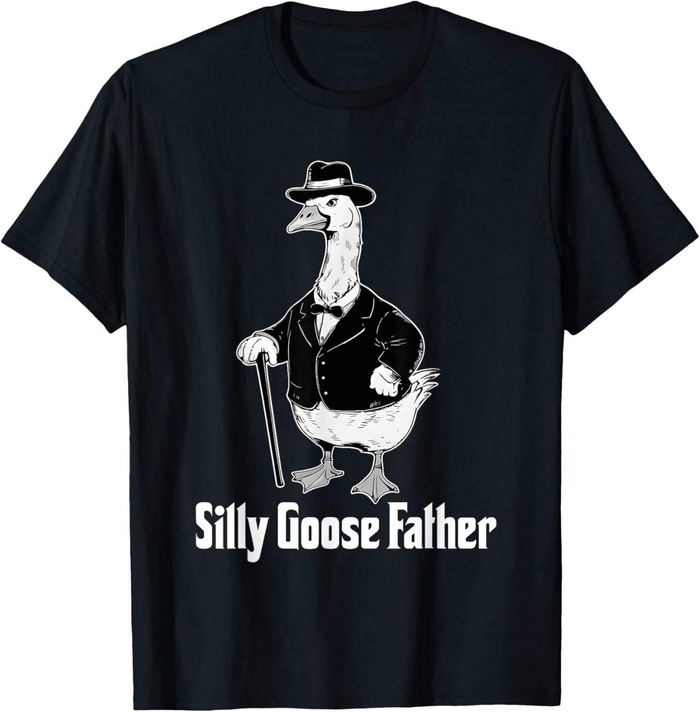 Silly Goose Father Dad Goose Animal Father's Day Dad Life T-Shirt - T-Shirt | Black