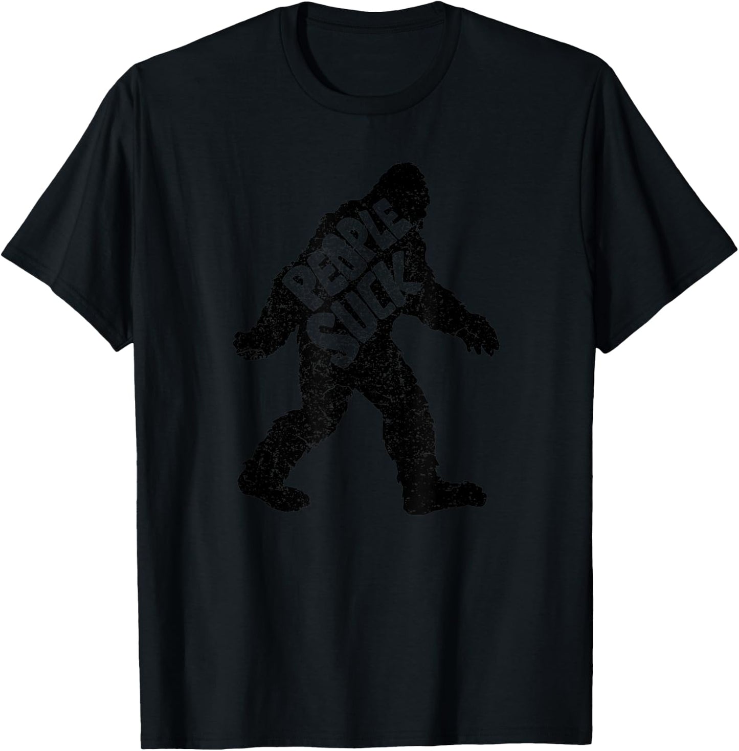 Funny People Suck Bigfoot T-Shirt - T-Shirt | Black