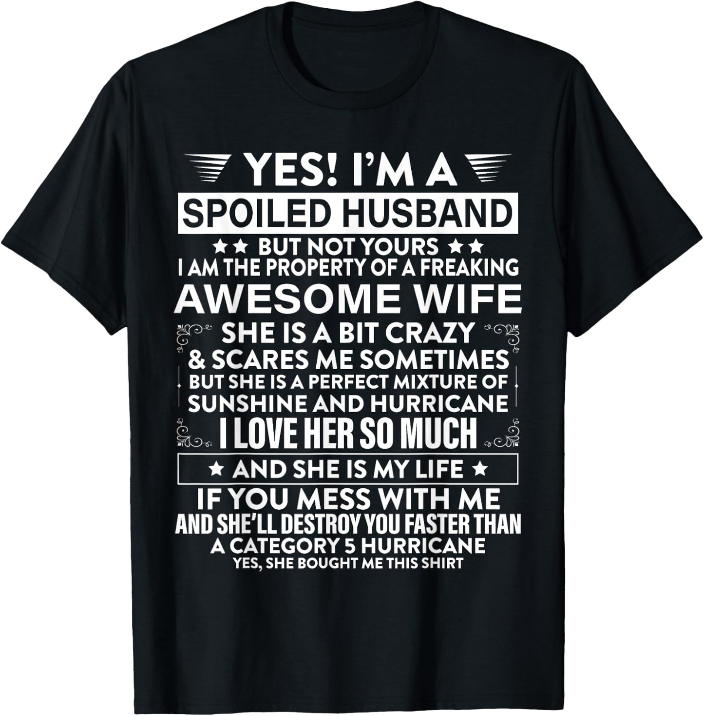 Yes i'm A Spoiled Husband But Not Yours awesome Wife T-Shirt - T-Shirt | Black