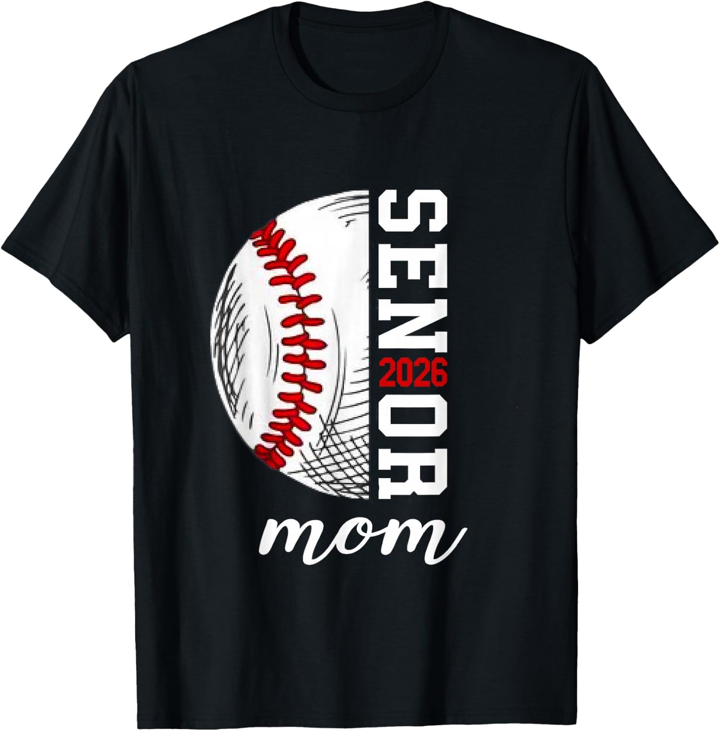 Class Of 2026 Graduation Player Senior Mom Baseball 2026 T-Shirt - T-Shirt | Black