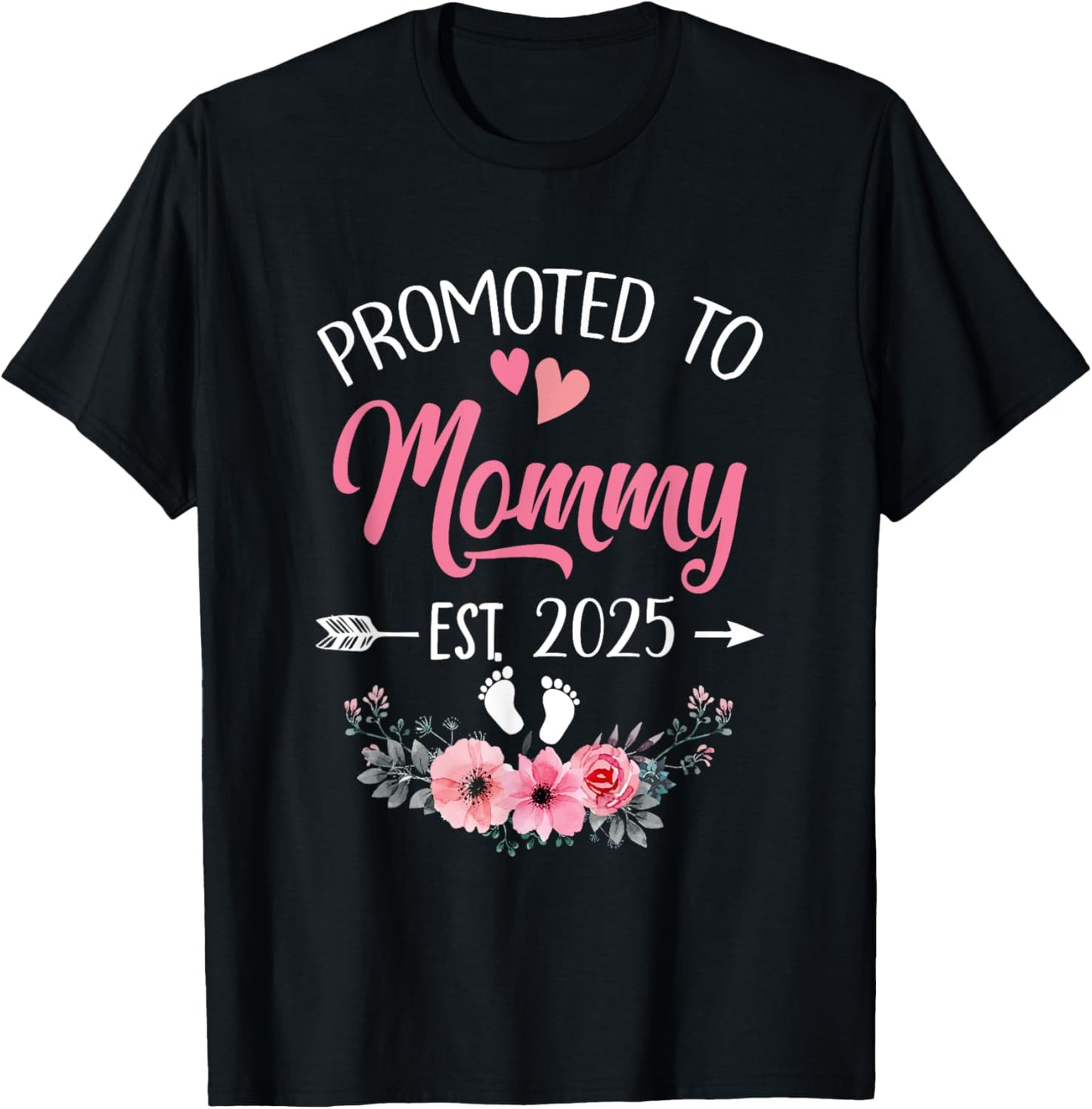 Promoted To Mommy Est 2025 Mothers Day First Time T-Shirt - T-Shirt | Black