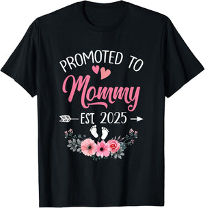 Promoted To Mommy Est 2025 Mothers Day First Time T-Shirt - T-Shirt | Black
