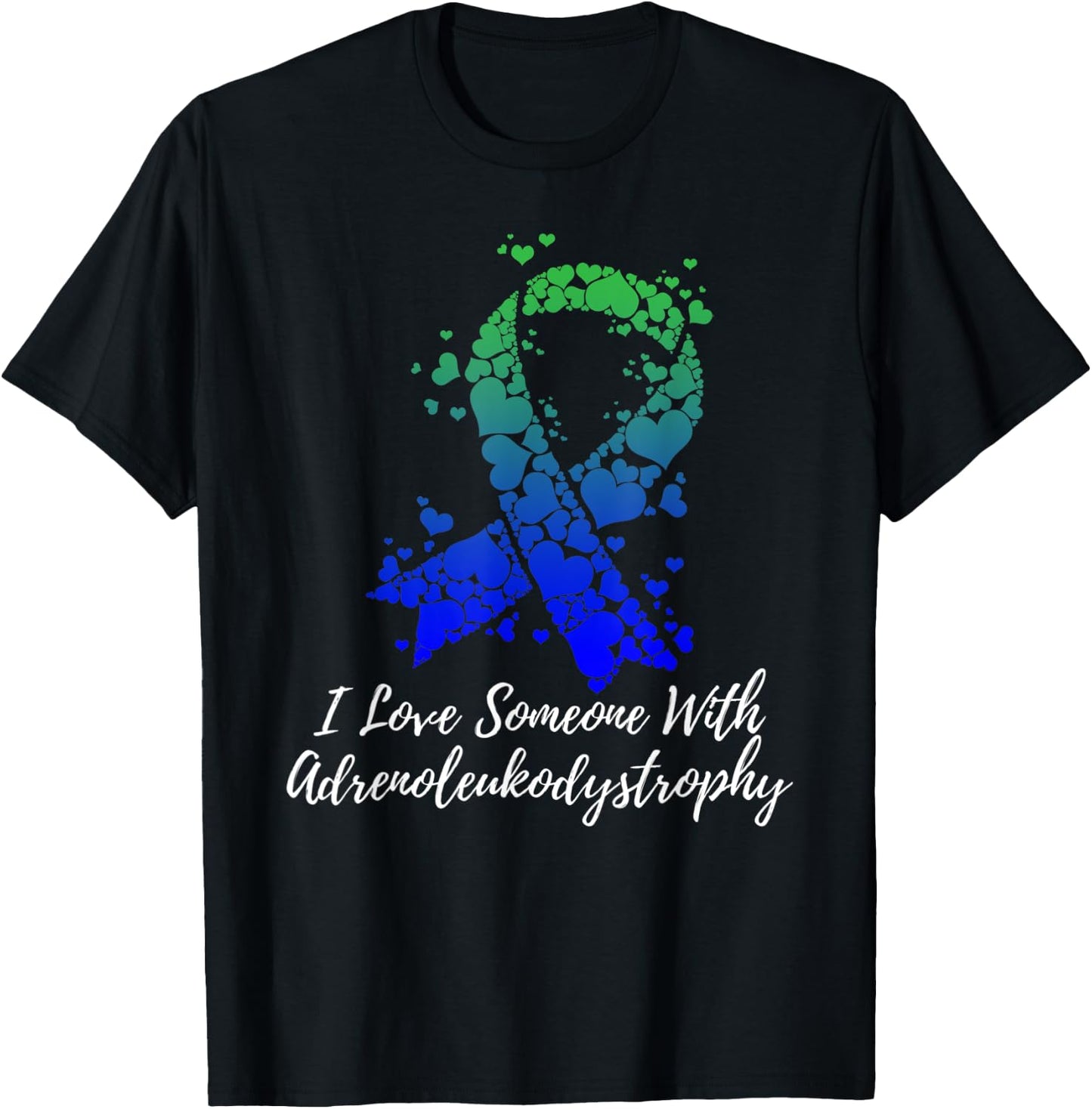 I Love Someone With Adrenoleukodystrophy Awareness T-Shirt - T-Shirt | Black
