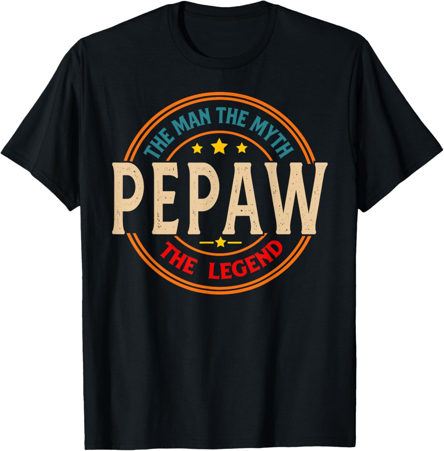 PEPAW The Legend The Man, Funny PEPAW Fathers Day T-Shirt - T-Shirt | Black