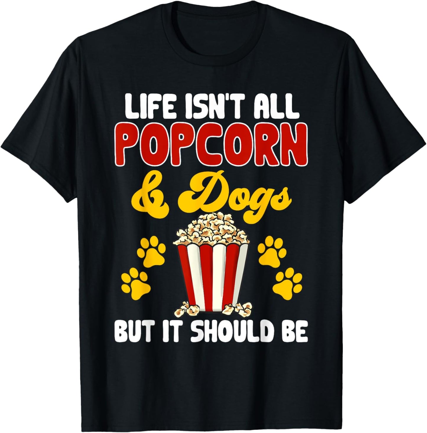Popcorn Movie Night Snack Dogs Popcorn T-Shirt - T-Shirt | Black