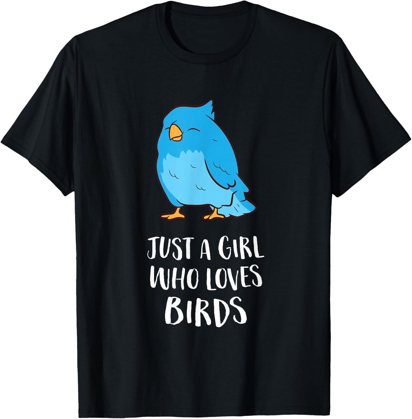 Just A Girl Who Loves Birds Cute Bird Lady T-Shirt - T-Shirt | Black