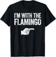 I'm With The Flamingo Matching Flamingo Costume T-Shirt - T-Shirt | Black
