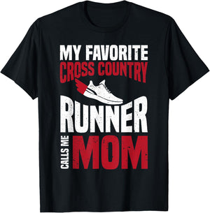 My Favorite Cross Country Runner Calls Me Mom T-Shirt - T-Shirt | Black