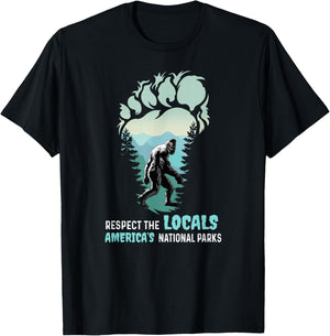Respect The Locals Bigfoot Sasquatch America's National Park T-Shirt - T-Shirt | Black