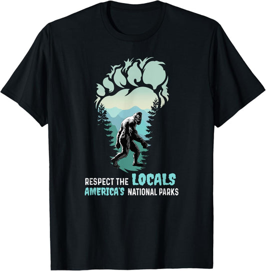 Respect The Locals Bigfoot Sasquatch America's National Park T-Shirt - T-Shirt | Black