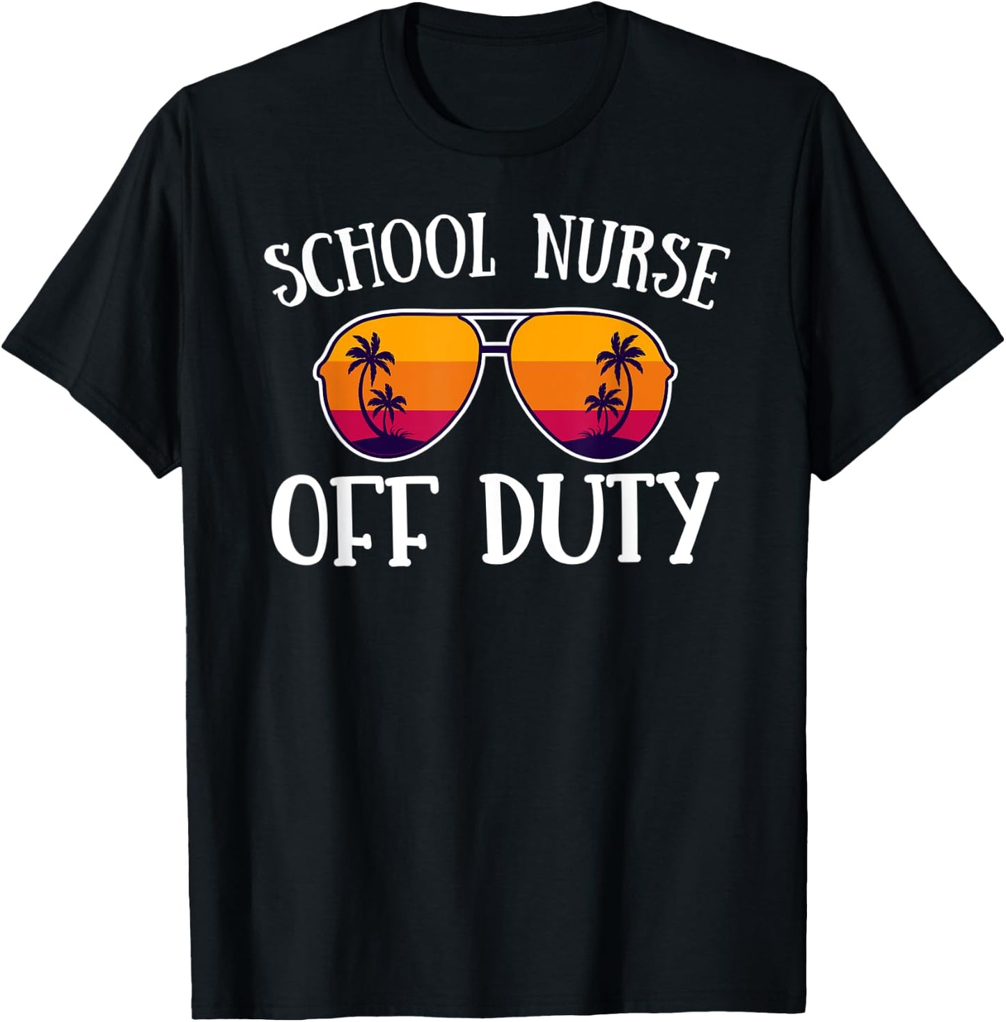 School Nurse off duty - Summer vacation holiday Nurse T-Shirt - T-Shirt | Black
