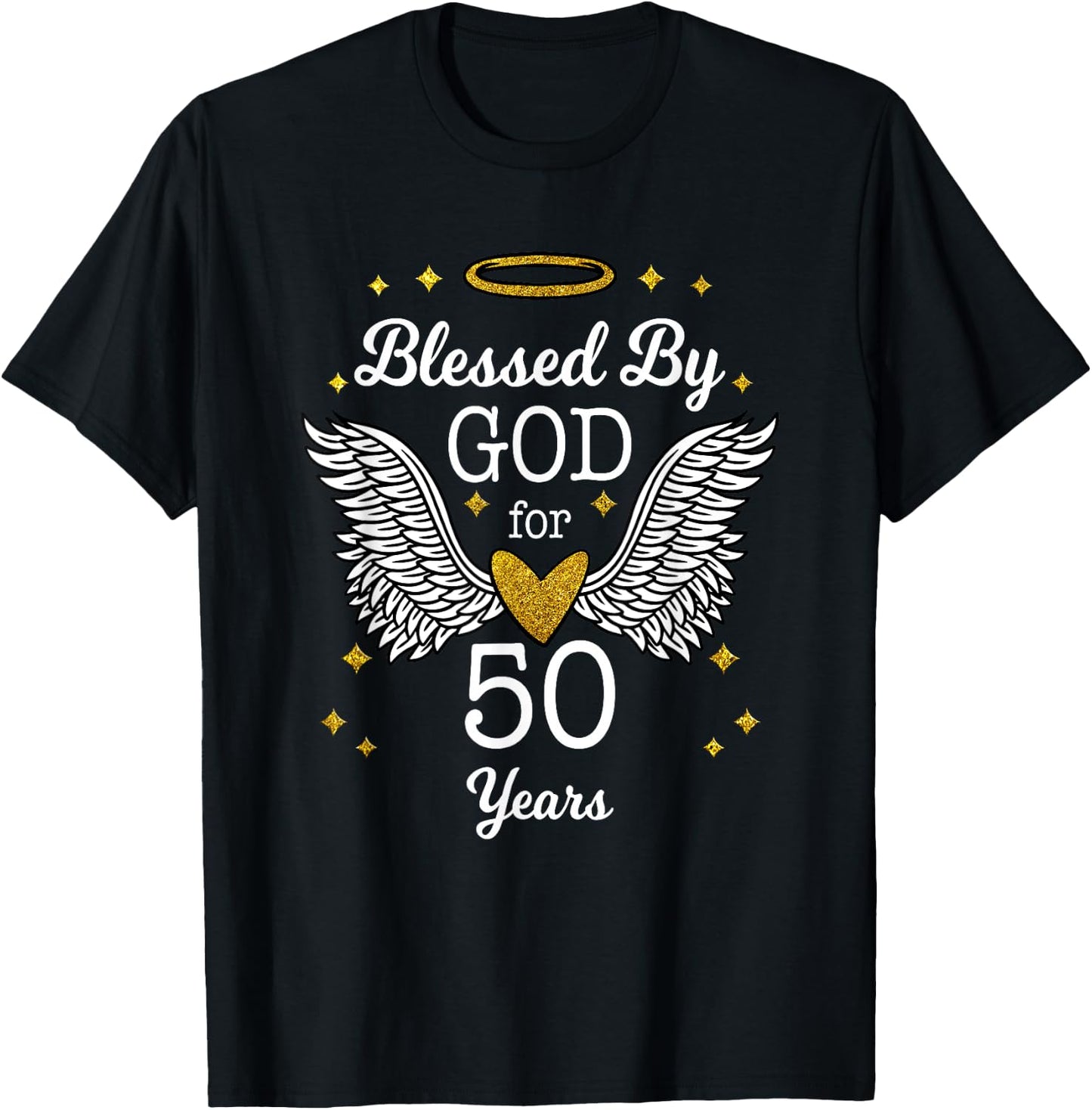 Blessed By God For 50 Years Angel Wings 50th Birthday Shirt T-Shirt - T-Shirt | Black