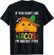 If You Don't Like Tacos I'm Nacho Type Funny Taco Lover Meme T-Shirt - T-Shirt | Black