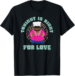 South Park Chef Tonight is Right T-Shirt - T-Shirt | Black