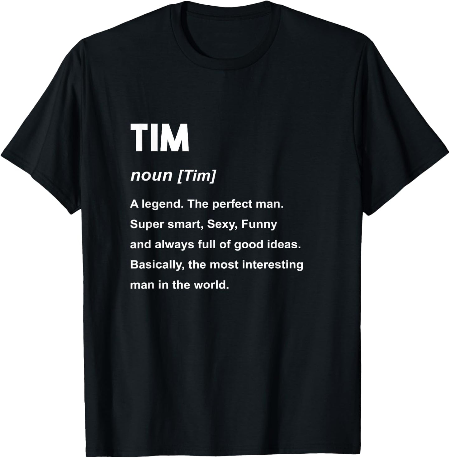 Tim Name Shirt | Tim T-Shirt - T-Shirt | Black