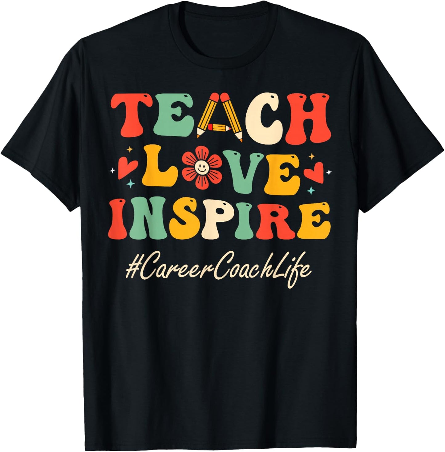 Career Coach Teach Love Inspire Women Groovy Bach to School T-Shirt - T-Shirt | Black