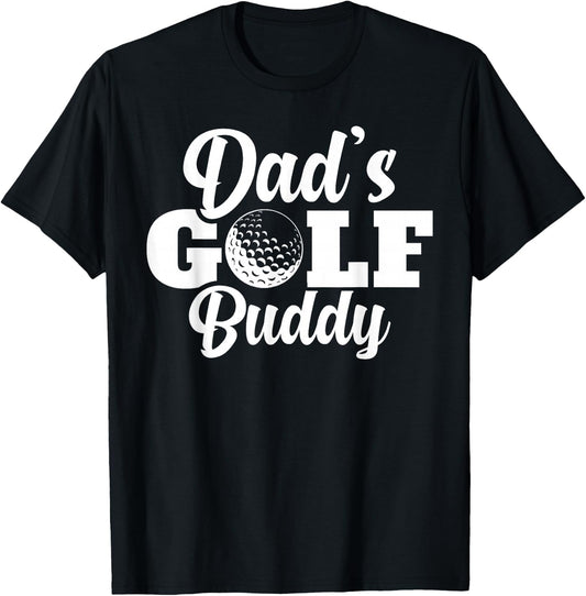 Dad's Golf Buddy Toddler Golfing Lover Gag Gifts Novelty T-Shirt - T-Shirt | Black
